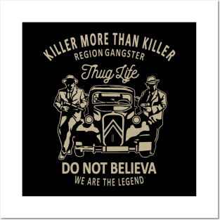 Killer More Than Killer Region Gangster Thug Life Posters and Art